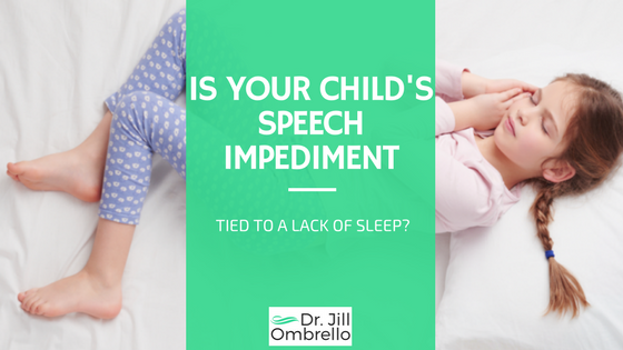 Could Your Child’s Speech Impediment Be Tied to A Lack of Sleep?